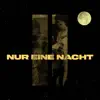 Nur eine Nacht - Single album lyrics, reviews, download