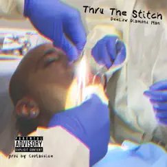 Thru the Stitch - Single by DeeLow Diamond Man album reviews, ratings, credits