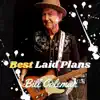 Best Laid Plans - Single album lyrics, reviews, download