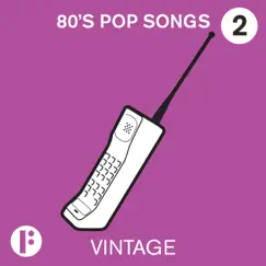 80s Pop Songs, Vol. 2 by FELT album reviews, ratings, credits