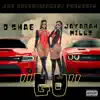 GO (feat. O’SHAE) - Single album lyrics, reviews, download