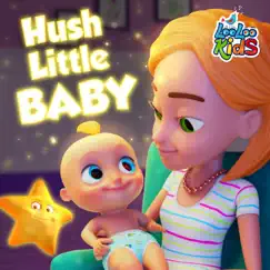 Hush Little Baby - Single by LooLoo Kids album reviews, ratings, credits