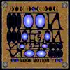 Moon Motion - Single album lyrics, reviews, download