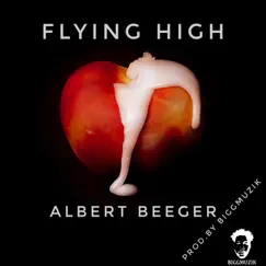 Flying High - Single by Albert Beeger album reviews, ratings, credits