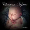 Christian Hymns, Vol. 1 album lyrics, reviews, download
