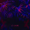 Le Calme - Single album lyrics, reviews, download