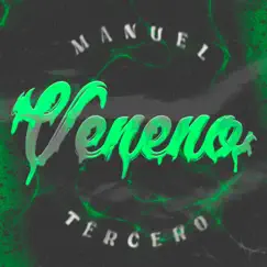 Veneno - Single by Manuel Tercero album reviews, ratings, credits