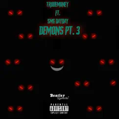 Demons, Pt. 3 (feat. SmgDayDay) [Prod. By Angelo Dynasty] Song Lyrics