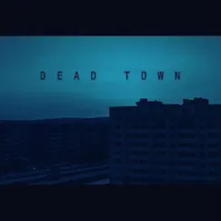 Dead Town - Single by ONENIGHT album reviews, ratings, credits