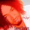 Sweet Stories - Single album lyrics, reviews, download