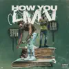 How You Livin' (feat. Luh Soldier) [Remastered] - Single album lyrics, reviews, download