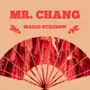 Mr. Chang - Single album lyrics, reviews, download