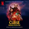 The Curse of Bridge Hollow (Soundtrack from the Netflix Film) album lyrics, reviews, download
