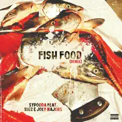 Fish Food (feat. Rigz & Joey Majors) [Remix] [Remix] - Single by Sypooda album reviews, ratings, credits