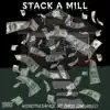 Stack a Mill (feat. Chris Lombardii) - Single album lyrics, reviews, download
