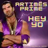 Hey Yo - Single album lyrics, reviews, download