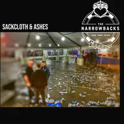 Sackcloth & Ashes - Single by The Narrowbacks album reviews, ratings, credits