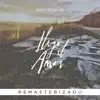 Llegó El Amor - Remasterizado - Single album lyrics, reviews, download