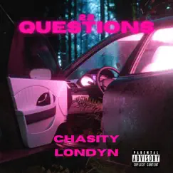 22 Questions - Single by Chasity Londyn album reviews, ratings, credits