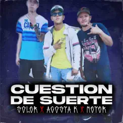 Cuestión de Suerte - Single by Soler, Acosta K & Neter album reviews, ratings, credits