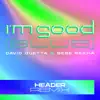 I'm Good (Blue) [HEADER Remix] - Single album lyrics, reviews, download