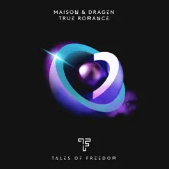True Romance - Single by Maison & Dragen album reviews, ratings, credits