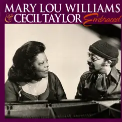 Embraced (Live In New York City, NY / April 17, 1977) by Mary Lou Williams & Cecil Taylor album reviews, ratings, credits