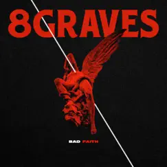 Bad Faith - Single by 8 Graves album reviews, ratings, credits