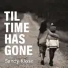 Til Time Has Gone - Single album lyrics, reviews, download