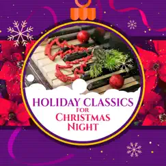 Holiday Classics for Christmas Night by Various Artists album reviews, ratings, credits