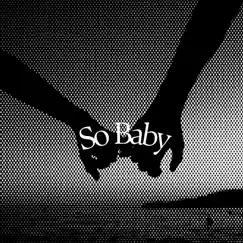 So Baby (feat. Rugare Rue) - Single by Aux Heat Wes album reviews, ratings, credits