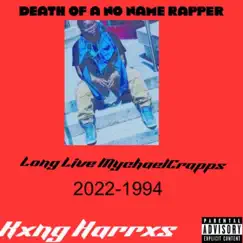 Death of a No Name Rapper (MychaelCrapps) Diss Track - Single by Kxng Harrxs album reviews, ratings, credits