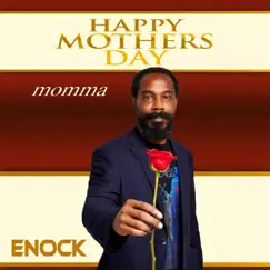 Happy Mothers Day Momma - EP by ENOCK album reviews, ratings, credits