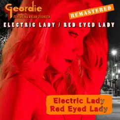 Red Eyed Lady (Remastered 2022) - Single by Geordie album reviews, ratings, credits