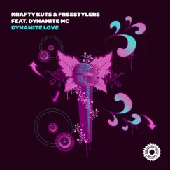 Dynamite Love - Single by Krafty Kuts & Freestylers album reviews, ratings, credits