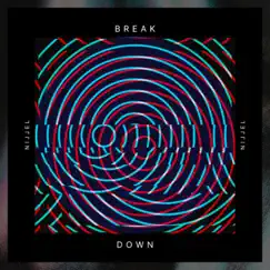 Break Down - Single by Nijjel album reviews, ratings, credits