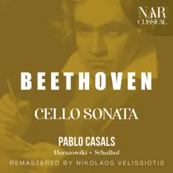 BEETHOVEN: CELLO SONATA by Pablo Casals & Mieczysław Horszowski album reviews, ratings, credits