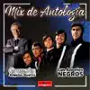 Mix Antología: a Tu Recuerdo / Como Quisiera Decirte / Murió la Flor / y Volveré - Single album lyrics, reviews, download