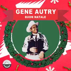 Buon Natale - Single by Gene Autry album reviews, ratings, credits