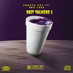 Shit Talkers 1 - EP by $hoota Kay album reviews, ratings, credits