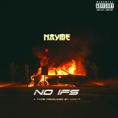 No Ifs by Nayme album reviews, ratings, credits