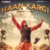 Haan Kargi - Single album lyrics, reviews, download