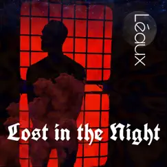 Lost in the Night - Single by Léaux album reviews, ratings, credits