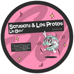 Liu Bov' - Single by Scruscru & Los Protos album reviews, ratings, credits
