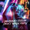 Don't Walk Away - Single album lyrics, reviews, download