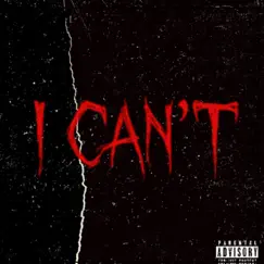 I CAN'T (feat. Dotarachi & Big Guelly) - Single by 1CHUCKK album reviews, ratings, credits