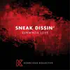 Sneak Dissin' - Single album lyrics, reviews, download