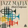 Hotel California (feat. Brass Mafia & Josh Jones) - Single album lyrics, reviews, download