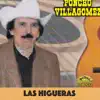 Las Higueras album lyrics, reviews, download