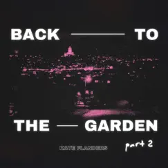 Back To the Garden (pt. 2) - Single by Kate Flanders album reviews, ratings, credits